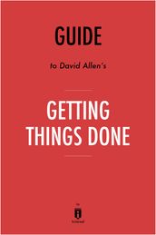 Guide to David Allen s Getting Things Done by Instaread