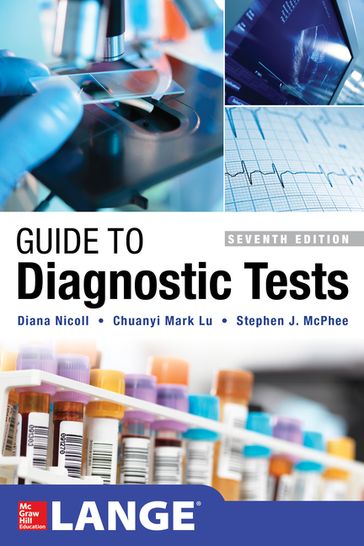 Guide to Diagnostic Tests,Seventh Edition - Diana Nicoll - Michael Pignone - Chuanyi Mark Lu - Stephen J. McPhee