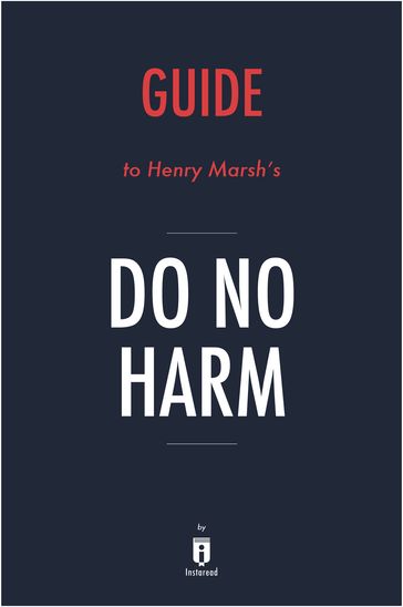 Guide to Henry Marsh's Do No Harm by Instaread - Instaread