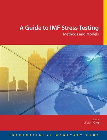 A Guide to IMF Stress Testing: Methods and Models - Li Ms. Ong