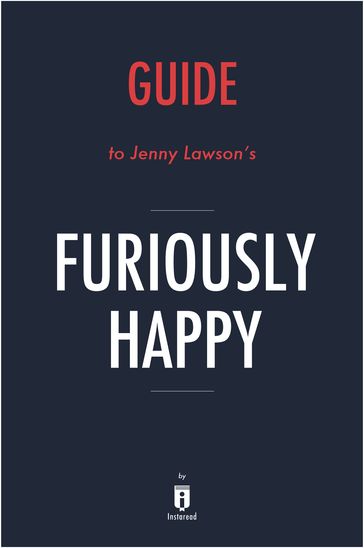 Guide to Jenny Lawson's Furiously Happy by Instaread - Instaread
