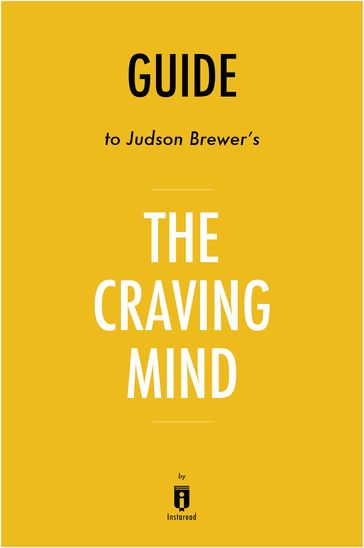 Guide to Judson Brewer's The Craving Mind by Instaread - Instaread