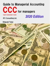 Guide to Management Accounting CCC (Cash Conversion Cycle) for managers 2020 Edition