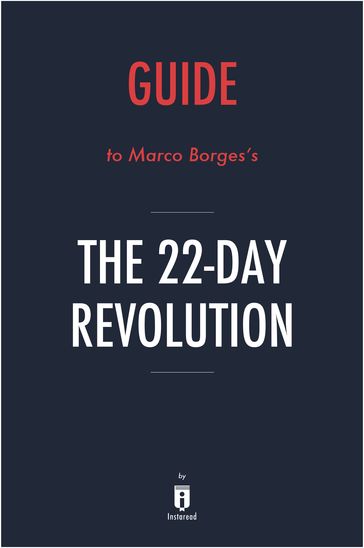 Guide to Marco Borges's The 22-Day Revolution by Instaread - Instaread
