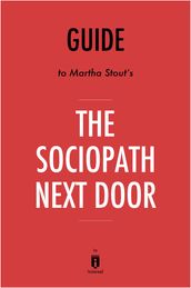 Guide to Martha Stout s The Sociopath Next Door by Instaread