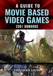 A Guide to Movie Based Video Games, 2001 Onwards