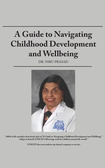 A Guide to Navigating Childhood Development and Wellbeing - Dr. Niru Prasad