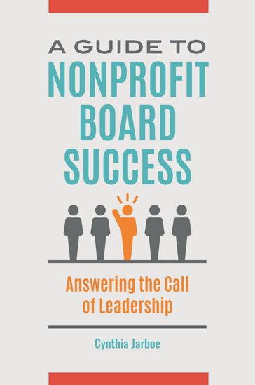 A Guide to Nonprofit Board Success - Cynthia Jarboe