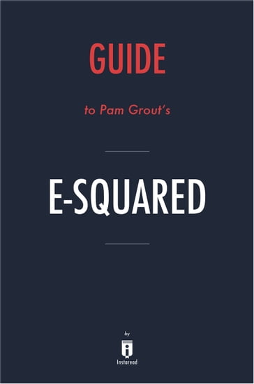Guide to Pam Grout's E-Squared by Instaread - Instaread