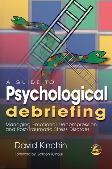 A Guide to Psychological Debriefing - David Kinchin