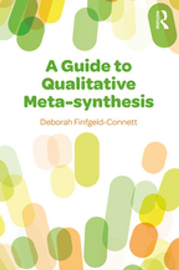 A Guide to Qualitative Meta-synthesis - Deborah Finfgeld-Connett