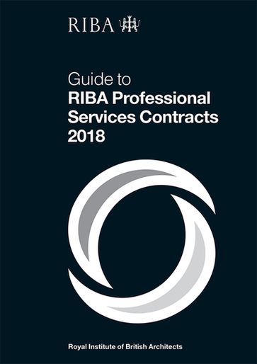 Guide to RIBA Professional Services Contracts 2018 - Ian Davies