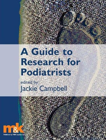 A Guide to Research for Podiatrists - Jackie Campbell
