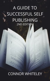 A Guide to Successful Self Publishing