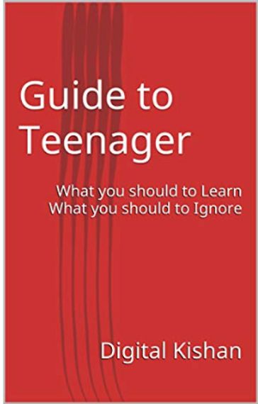 Guide to Teenager - Digital Kishan