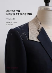 Guide to men s tailoring, Volume 2