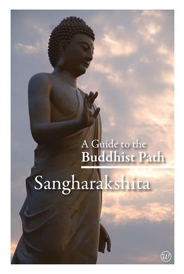 Guide to the Buddhist Path - Sangharakshita