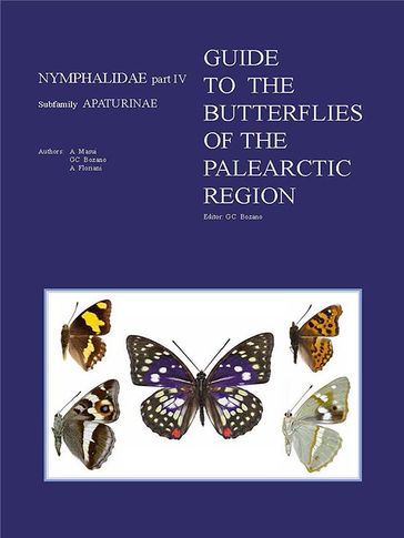 Guide to the Butterflies of the Palearctic Region  Nymphalidae part III  Subfamily Apaturinae - A. Masui - G. C. Bozano - A. Floriani