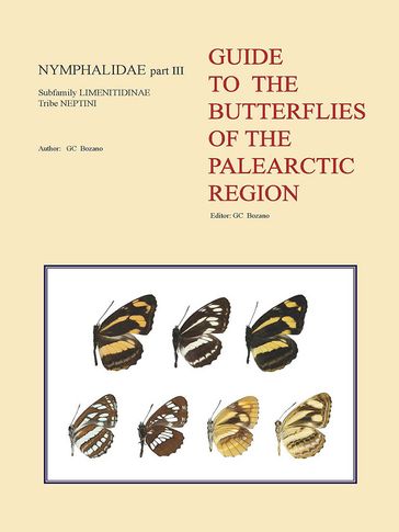 Guide to the Butterflies of the Palearctic Region  Nymphalidae part III  Tribe Neptini - Gian C. Bozano