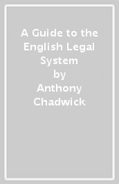 A Guide to the English Legal System