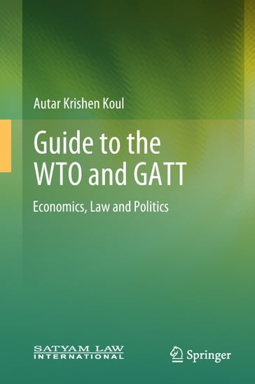 Guide to the WTO and GATT - Autar Krishen Koul