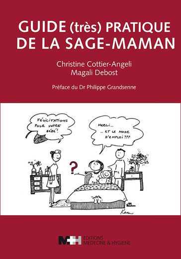Guide (très) pratique de la sage-maman - Christine Cottier-Angeli - Magali Debost
