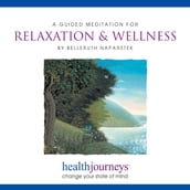 Guided Meditation For Relaxation & Wellness, A