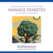 Guided Meditation To Help You Manage Diabetes, A