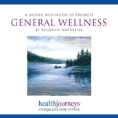 Guided Meditation To Promote General Wellness, A
