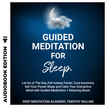 Guided Meditation for Sleep - Timothy Willink