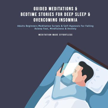 Guided Meditations & Bedtime Stories For Deep Sleep & Overcoming Insomnia - Meditation Made Effortless