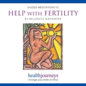 Guided Meditations To Help with Fertility