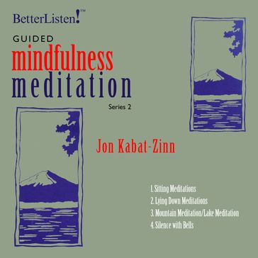 Guided Mindfulness Meditation, Series 2 - Jon Kabat-Zinn