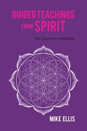 Guided Teachings from Spirit