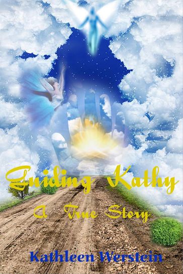 Guiding Kathy A True Story - Kathleen Werstein