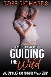 Guiding the Wild: Age Gap Older Man Younger Woman Story
