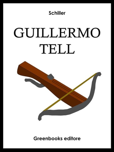 Guillermo Tell - Schiller
