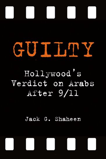 Guilty - Jack G. Shaheen