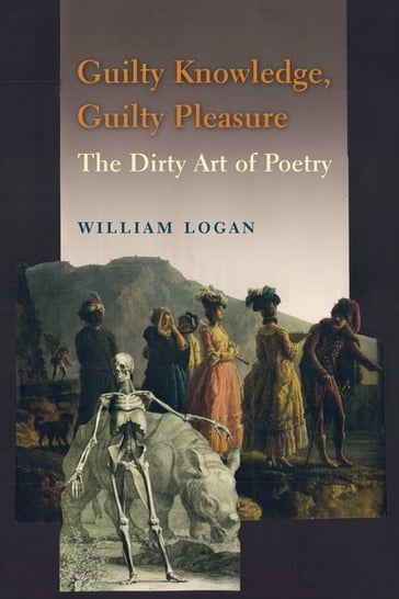 Guilty Knowledge, Guilty Pleasure - William Logan