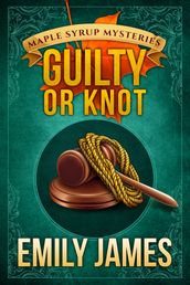 Guilty or Knot