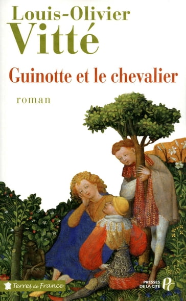 Guinotte et le chevalier - Louis-Olivier VITTE
