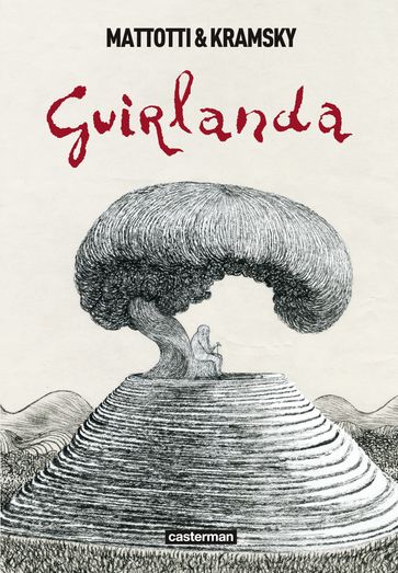 Guirlanda - OP roman graphique - Lorenzo Mattotti