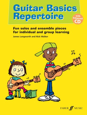 Guitar Basics Repertoire - James Longworth - Nick Walker