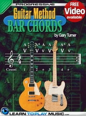 Guitar Lessons - Guitar Bar Chords for Beginners