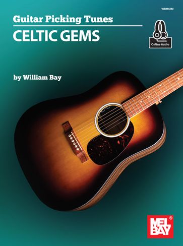 Guitar Picking Tunes - Celtic Gems - WILLIAM BAY