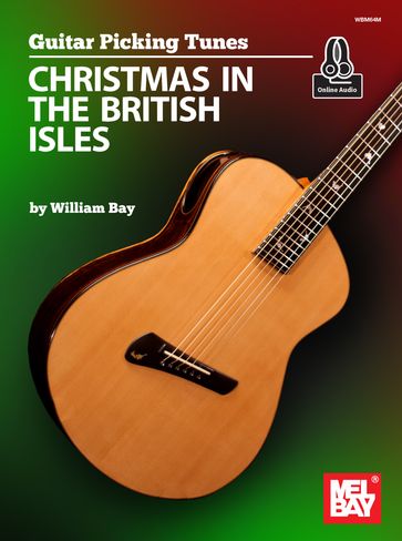 Guitar Picking Tunes - Christmas in the British Isles - WILLIAM BAY