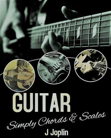 Guitar Simply Chords And Scales - J Joplin