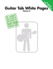 Guitar Tab White Pages, Volume 2 (Songbook)