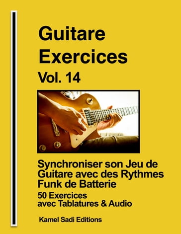 Guitare Exercices Vol. 14 - Kamel Sadi