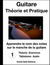 Guitare Théorie et Pratique Vol. 1